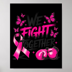 We Fight Together Vechtershandschoenen Borstkanker Poster