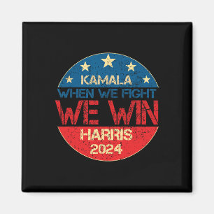 We Fight We Win 2024 Kamala Harris voor de Amerika Magneet