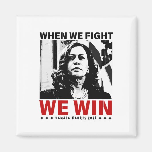 We Fight We Win 2024 Kamala Harris voor de Amerika Magneet (Voorkant)