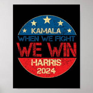 We Fight We Win 2024 Kamala Harris voor de Amerika Poster
