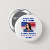 We Fight We Win - Kamala Harris 2024 Ronde Button 5,7 Cm (Voorkant /achterkant)