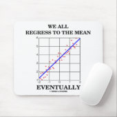 We gaan allemaal terug naar de gemiddelde Humor. Muismat (Met muis)