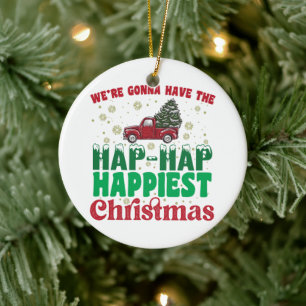 We gaan de aller aller aller gelukkigsten Kerstmis Keramisch Ornament