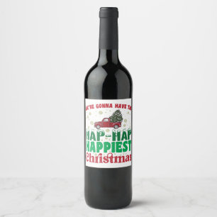 We gaan de aller aller allerbeste Kerstmis hebben  Wijn Etiket