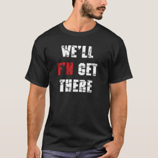 We gaan er niet heen. t-shirt