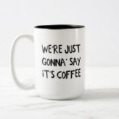 We gaan gewoon zeggen dat het koffie is tweekleurige koffiemok (Links)