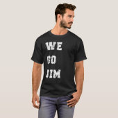 We gaan naar Jim T-shirt (Voorkant volledig)