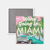 We gaan naar Miami Magneet (Voorkant / Achterkant)