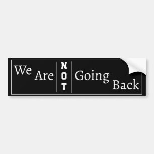 "We gaan niet terug" frase Bumpersticker