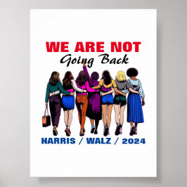 We gaan niet terug Harris Waltz Mevrouw President Poster