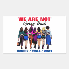 We gaan niet terug Harris Waltz Mevrouw President Rechthoekige Sticker