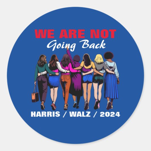 We gaan niet terug Harris Waltz Mevrouw President Ronde Sticker (Voorkant)