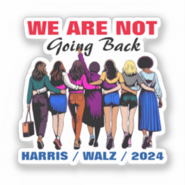 We gaan niet terug Harris Waltz Mevrouw President Sticker