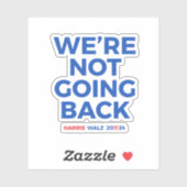 We gaan niet terug - Harris Walz 2024 Sticker (Vel)