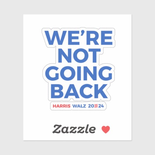 We gaan niet terug - Harris Walz 2024 Sticker (Vel)