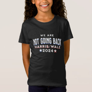 We gaan niet terug   Harris Walz 2024 T-shirt