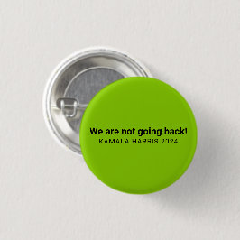 We gaan niet terug kamala harris 2024 groen ronde button 3,2 cm
