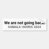 We gaan niet terug kamala harris 2024 wit bumpersticker (Voorkant)