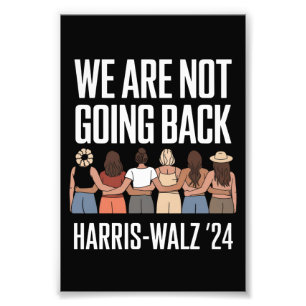 We gaan niet terug Kamala Harris Waltz 24 Foto Afdruk