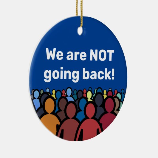 We gaan niet terug keramisch ornament (Rechts)