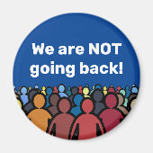 We gaan niet terug magneet (Voorkant)