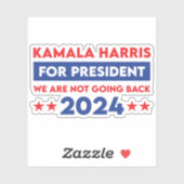 We gaan niet terug naar Kamala Harris voor Preside Sticker (Vel)