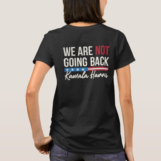We gaan niet terug naar Kamala Harris Waltz 2024 T-shirt (Achterkant)