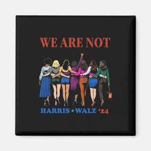 We gaan niet terug naar Kamala Harris Waltz 24 Mad Magneet