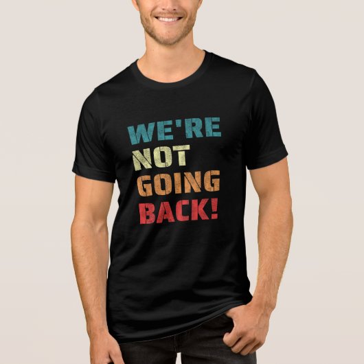 We gaan niet terug naar Oprah Quote Retro Tri-Blend Shirt (Voorkant)