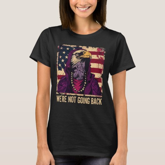 We gaan niet terug op de slogan American Flag Eagl T-shirt (Voorkant)