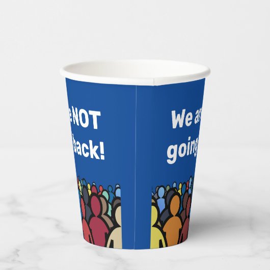 We gaan niet terug papieren bekers (Rechts)