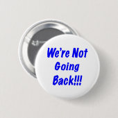 We gaan niet terug ronde button 5,7 cm (Voorkant /achterkant)