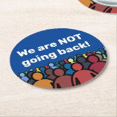 We gaan niet terug ronde kartonnen onderzetter (Gebogen)