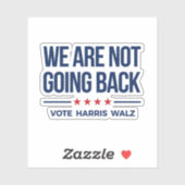 WE GAAN NIET TERUG - Stem op Harris Walz Sticker (Vel)
