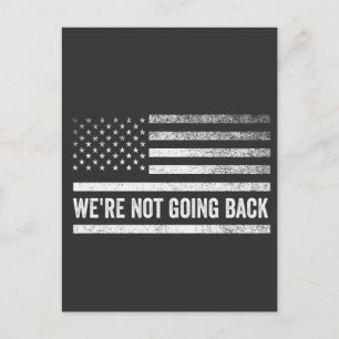 We gaan niet terug stemmen Blue President USA FLAG Briefkaart