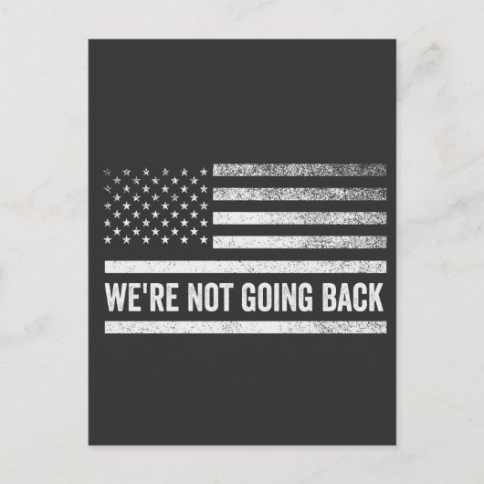 We gaan niet terug stemmen Blue President USA FLAG Briefkaart (Voorkant)