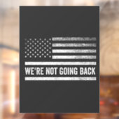 We gaan niet terug stemmen Blue President USA FLAG Raamsticker (Vel 2)