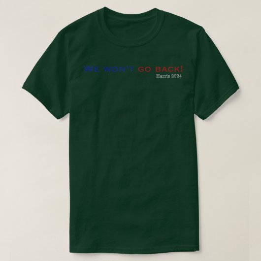 We gaan niet terug t-shirt (Design voorkant)