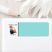 We gaan niet terug Terug Terug Adres label (Insitu)