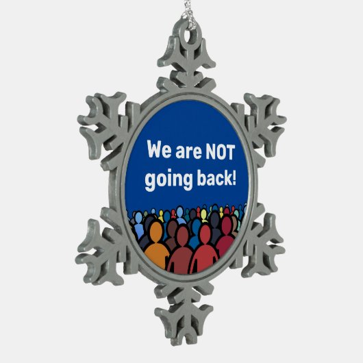 We gaan niet terug tin sneeuwvlok ornament (Links)