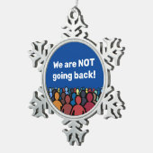 We gaan niet terug tin sneeuwvlok ornament (Rechts)