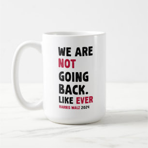 We gaan niet terug zoals elke gift koffiemok