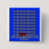 WE GAAN NOOIT MEER TERUG! VIERKANTE BUTTON 5,1 CM (Voorkant)