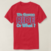 We gaan rijden of wat 12 t-shirt (Design voorkant)