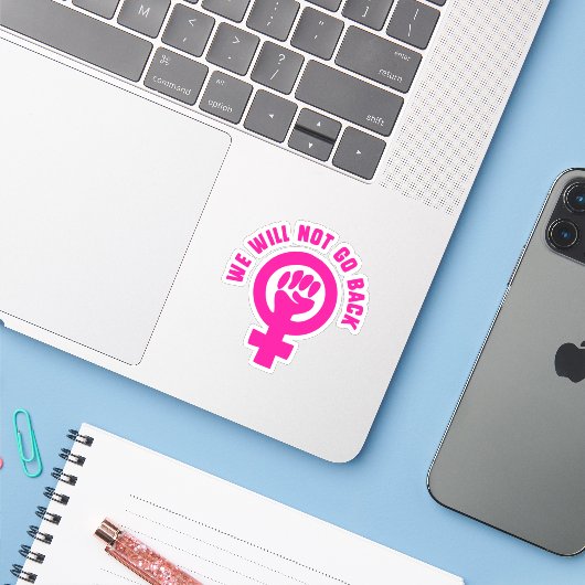 We gaan Roe niet terug v. Wade Pro-Choice Sticker (Laptop met iPhone)