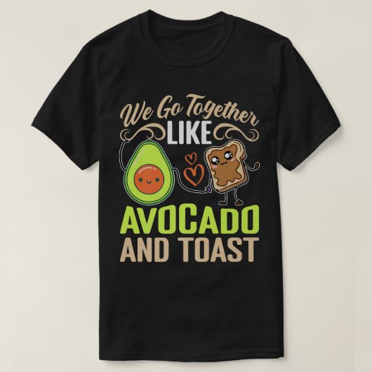 We gaan samen als Avocado en Toast T-shirt (Design voorkant)