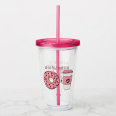 We gaan samen als donuts en koffie-Valentijn Acryl Drinkbeker (Voorkant)