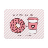 We gaan samen als donuts en koffie-Valentijn Magneet (Horizontaal)