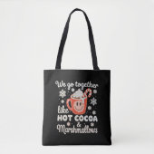 We gaan samen als hete cacaomarshmallows KerstmisW Tote Bag (Voorkant)