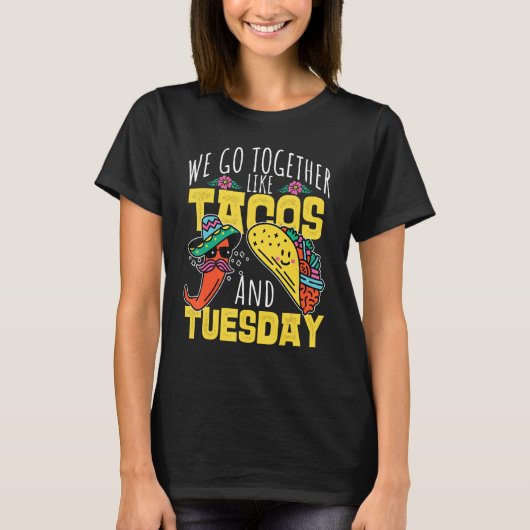 We gaan samen als Tacos en dinsdag T-shirt (Voorkant)